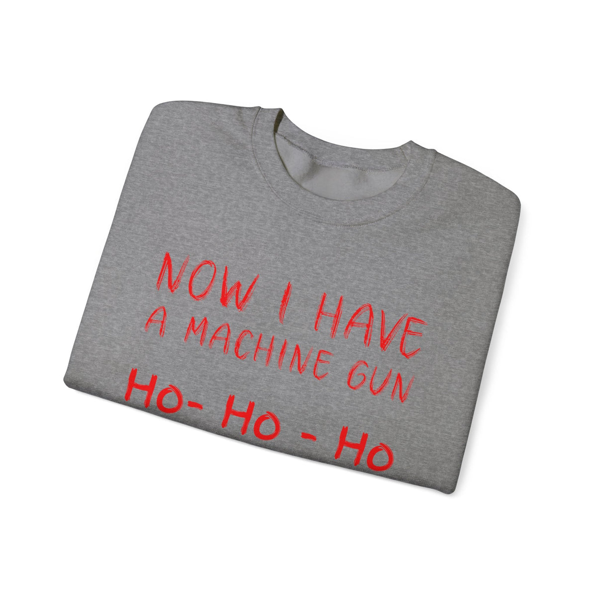 Walton & Johnson: Now I Have a Machine Gun Sweatshirt