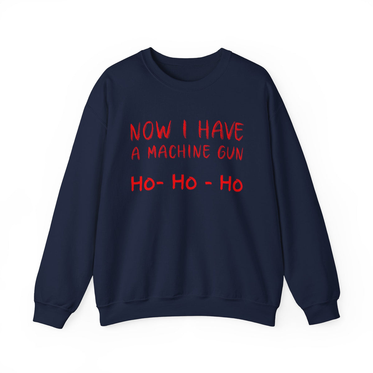 Walton & Johnson: Now I Have a Machine Gun Sweatshirt