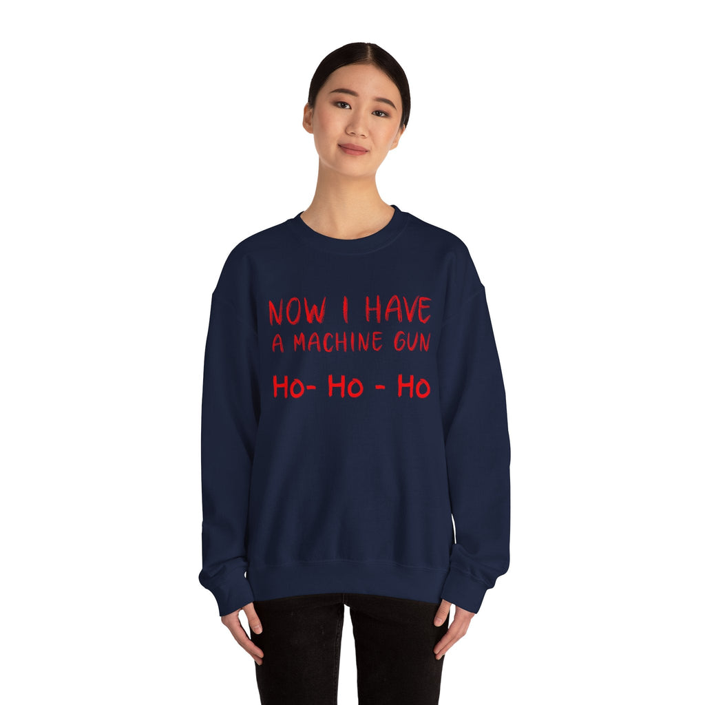 Walton & Johnson: Now I Have a Machine Gun Sweatshirt