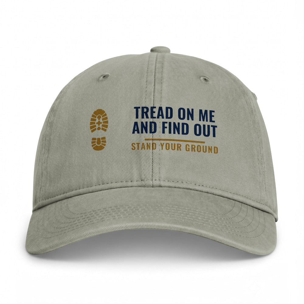 Tread On Me And Find Out on a Sandstone Closed-Back Washed Cap - coastal washed closed-back cap, direct-to-film print - Freedom Advocates Florida Official, LLC