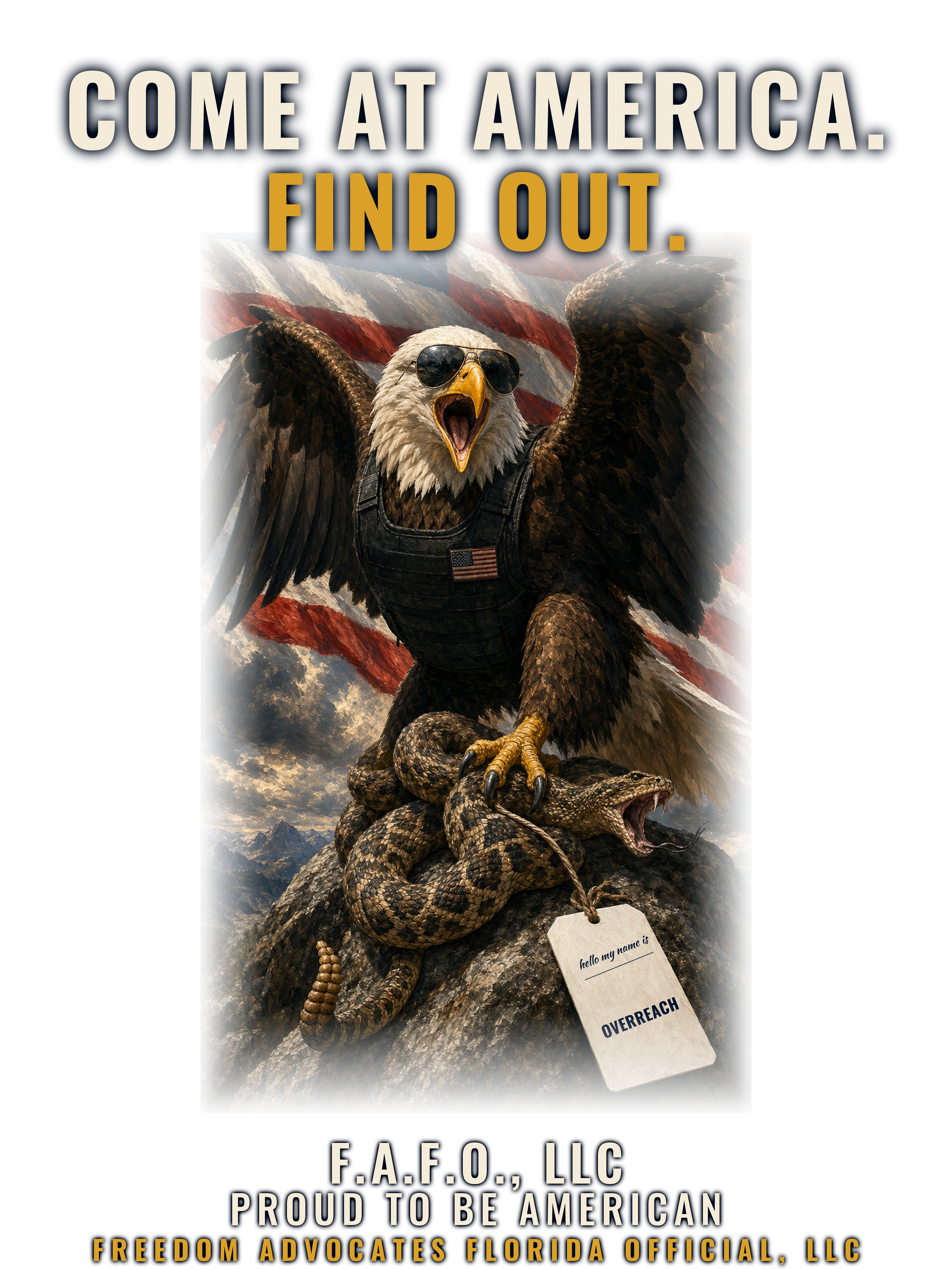 Come At America, Find Out - Freedom Advocates Florida Official, LLC