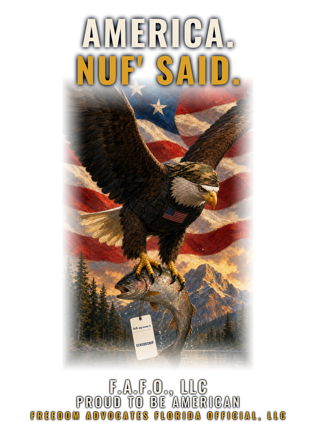 America, Nuf' Said - Freedom Advocates Florida Official, LLC