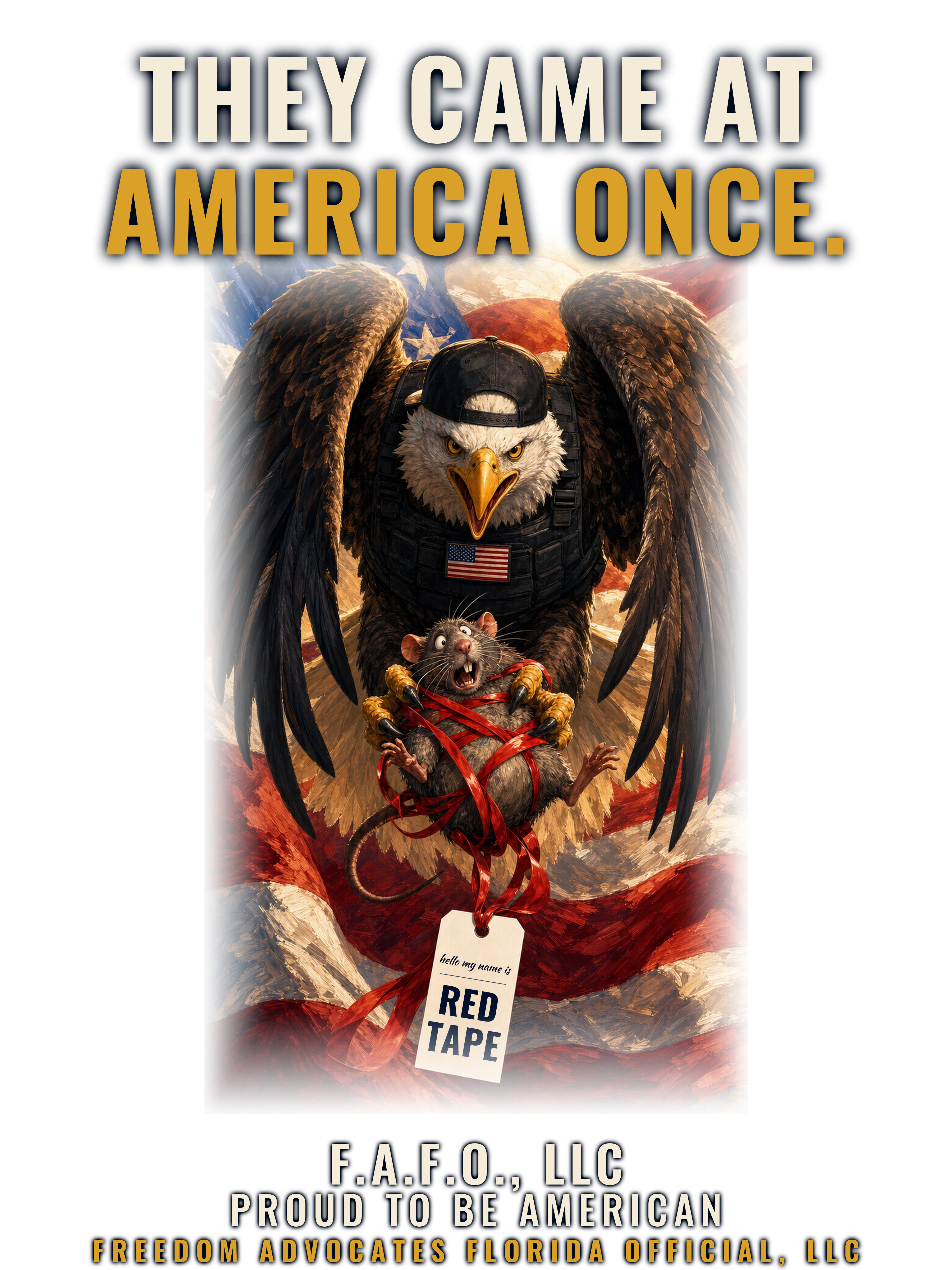 They Came At America Once - Freedom Advocates Florida Official, LLC