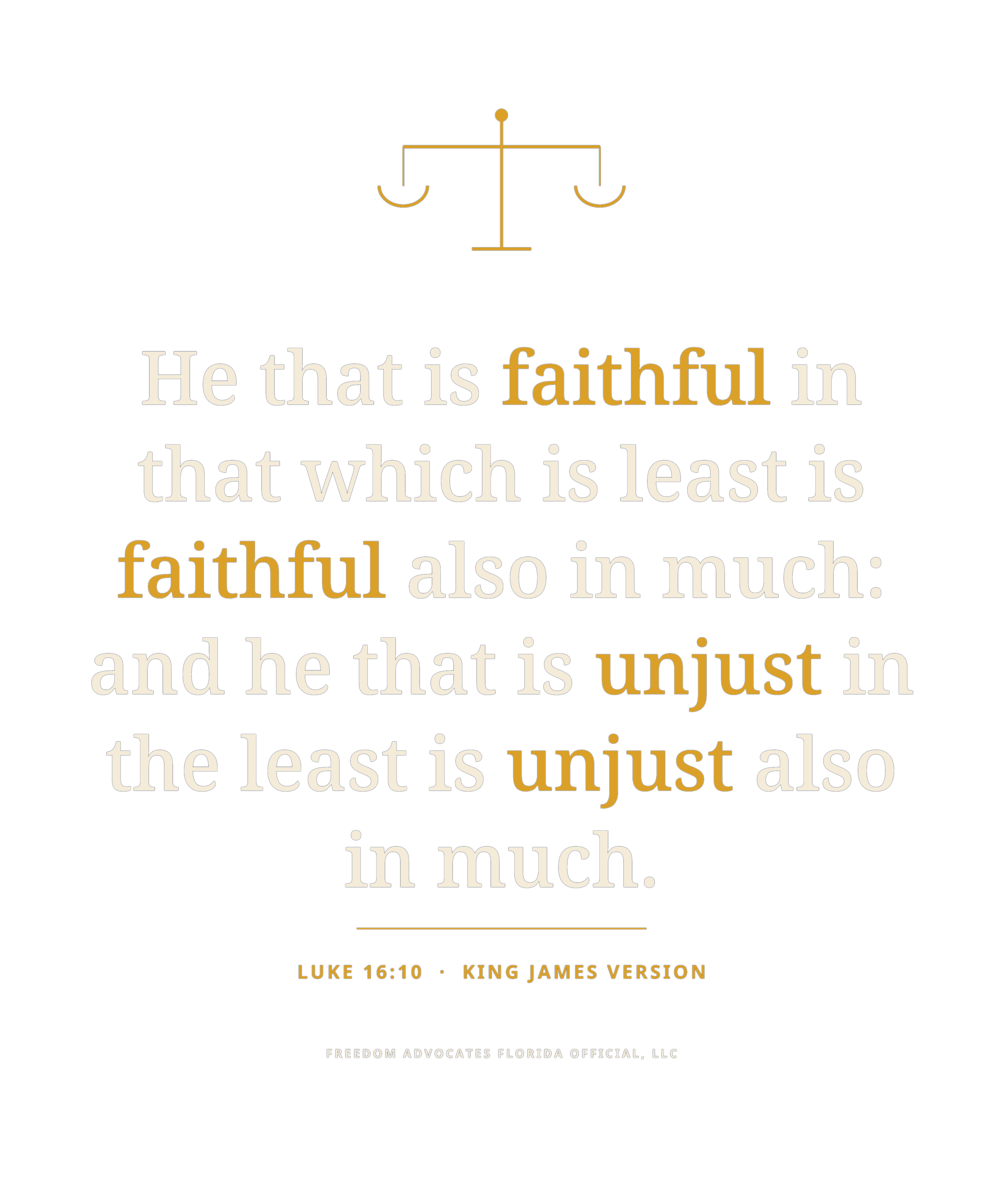 luke 16 10 print art - Freedom Advocates Florida Official, LLC