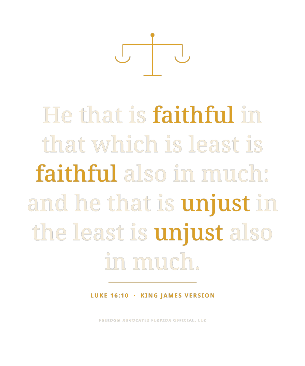 luke 16 10 print art - Freedom Advocates Florida Official, LLC