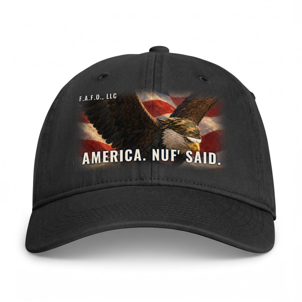 Closed-back washed cap in Black - America. Nuf' Said. with F.A.F.O., LLC stamped on the front