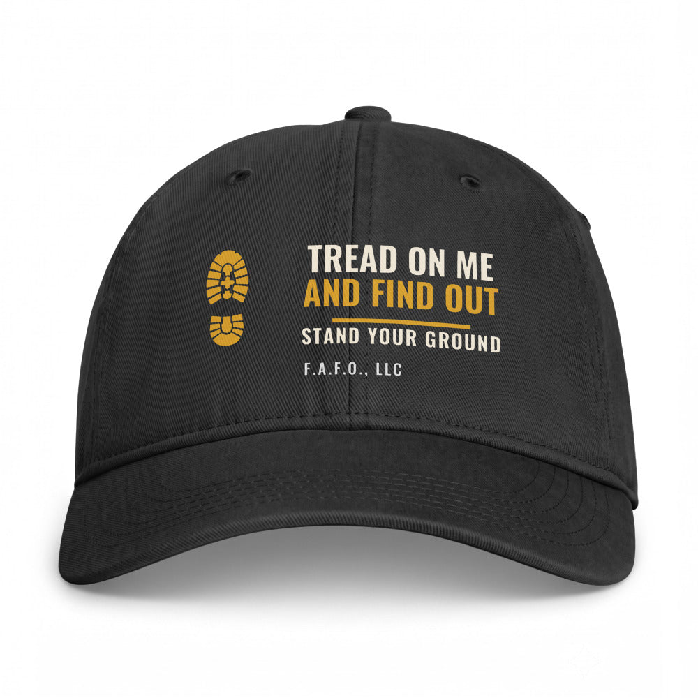 Closed-back washed cap in Black - Tread On Me And Find Out with F.A.F.O., LLC stamped on the front