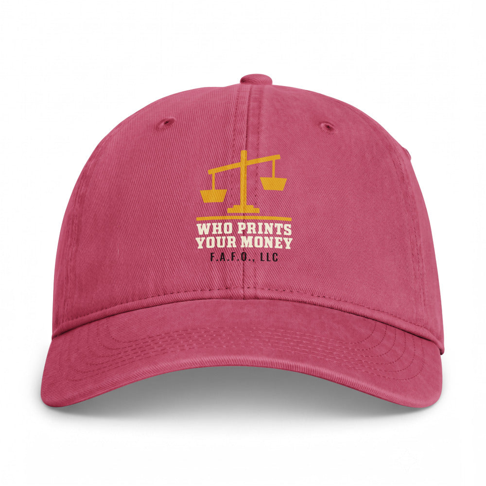 Closed-back washed cap in Crimson - Who Prints Your Money with F.A.F.O., LLC stamped on the front
