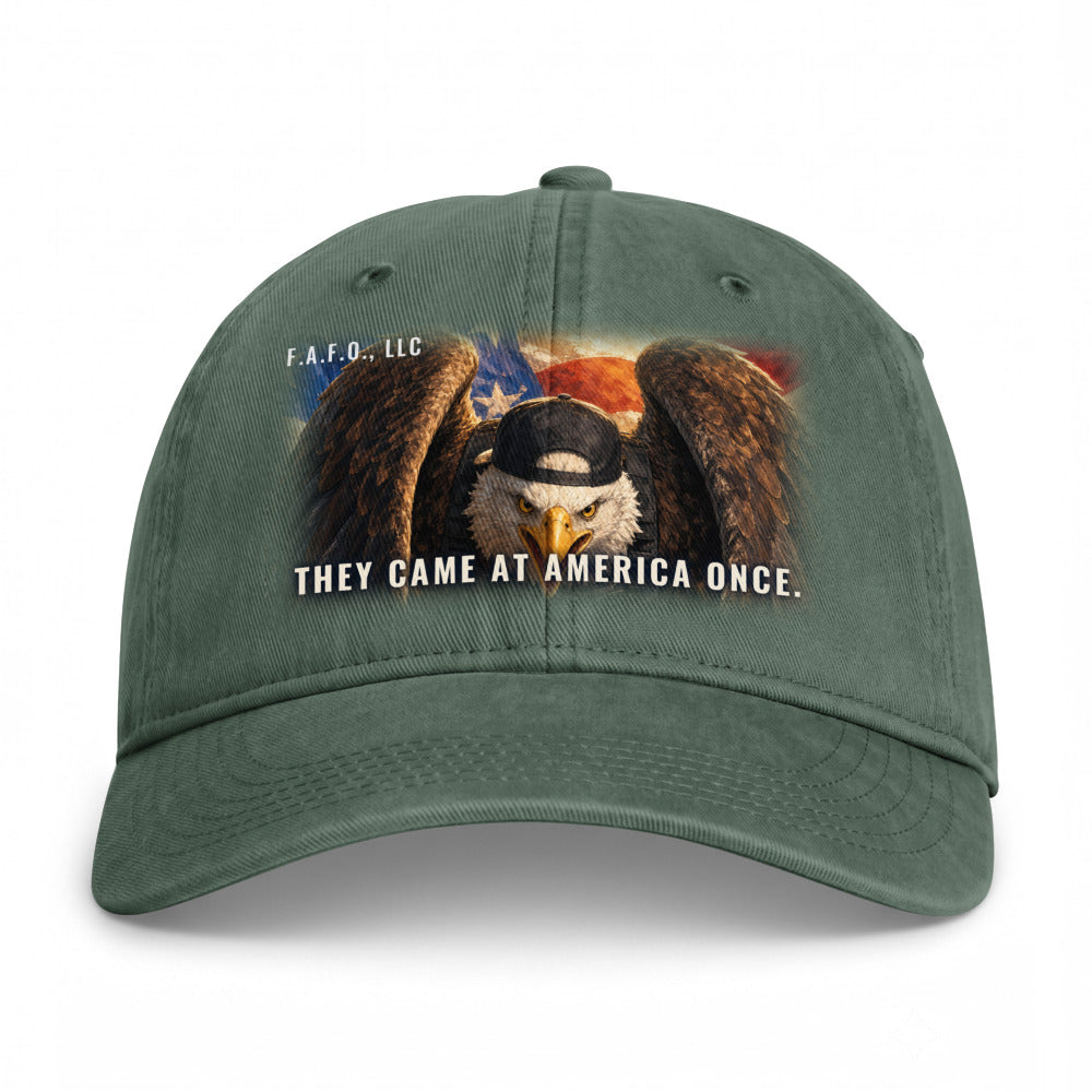 Closed-back washed cap in Moss - They Came At America Once with F.A.F.O., LLC stamped on the front