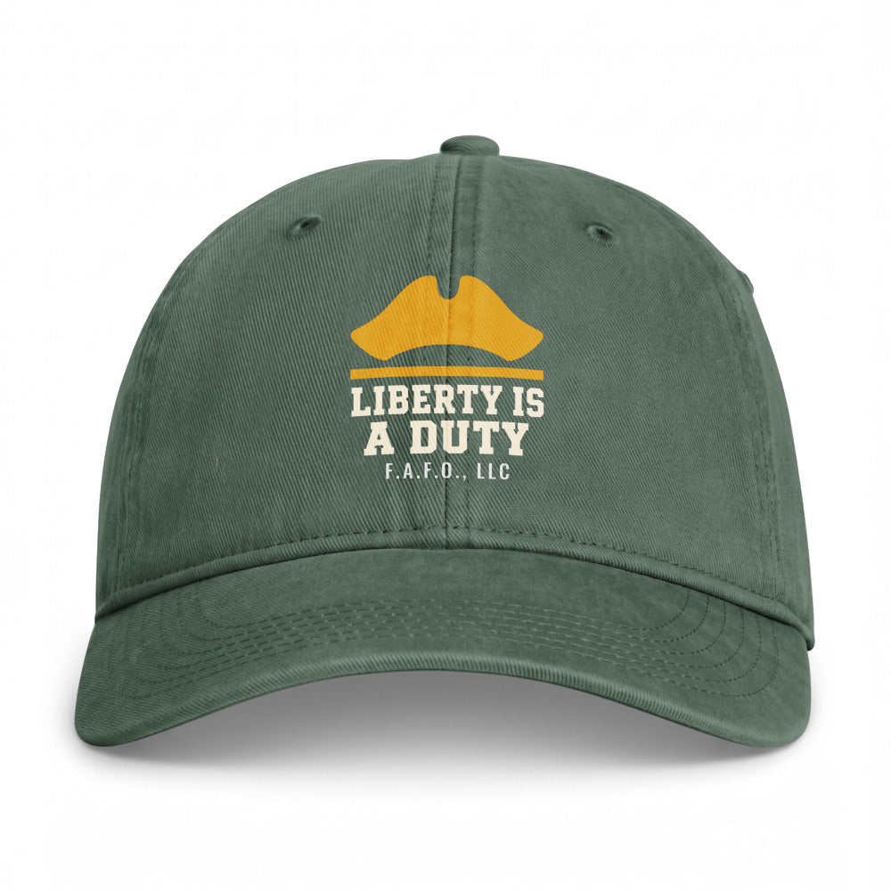 Closed-back washed cap in Moss - Liberty Is A Duty with F.A.F.O., LLC stamped on the front