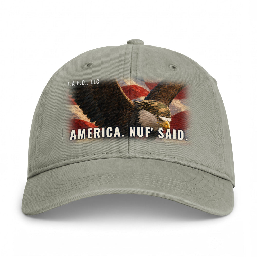 Closed-back washed cap in Sandstone - America. Nuf' Said. with F.A.F.O., LLC stamped on the front