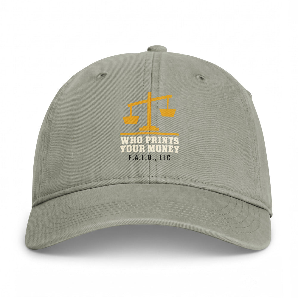 Closed-back washed cap in Sandstone - Who Prints Your Money with F.A.F.O., LLC stamped on the front