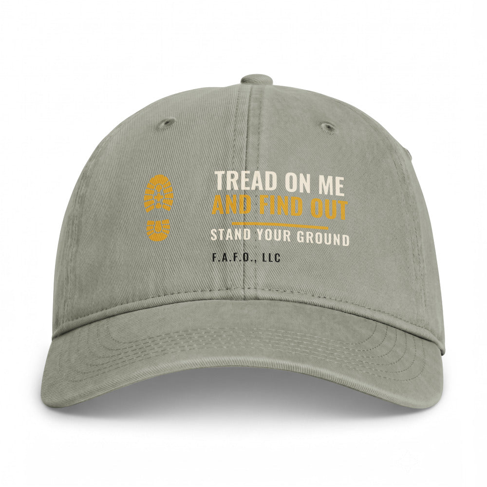 Closed-back washed cap in Sandstone - Tread On Me And Find Out with F.A.F.O., LLC stamped on the front