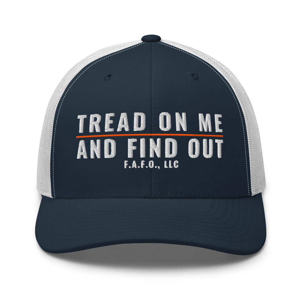 Mesh trucker cap in Navy/ White - Tread On Me And Find Out with F.A.F.O., LLC stamped on the front