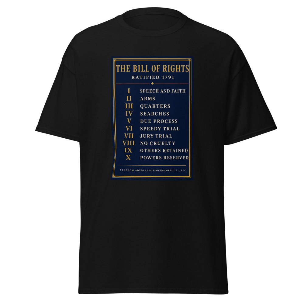 The Bill of Rights 1791 printed on a Black unisex classic tee - Freedom Advocates Florida Official, LLC