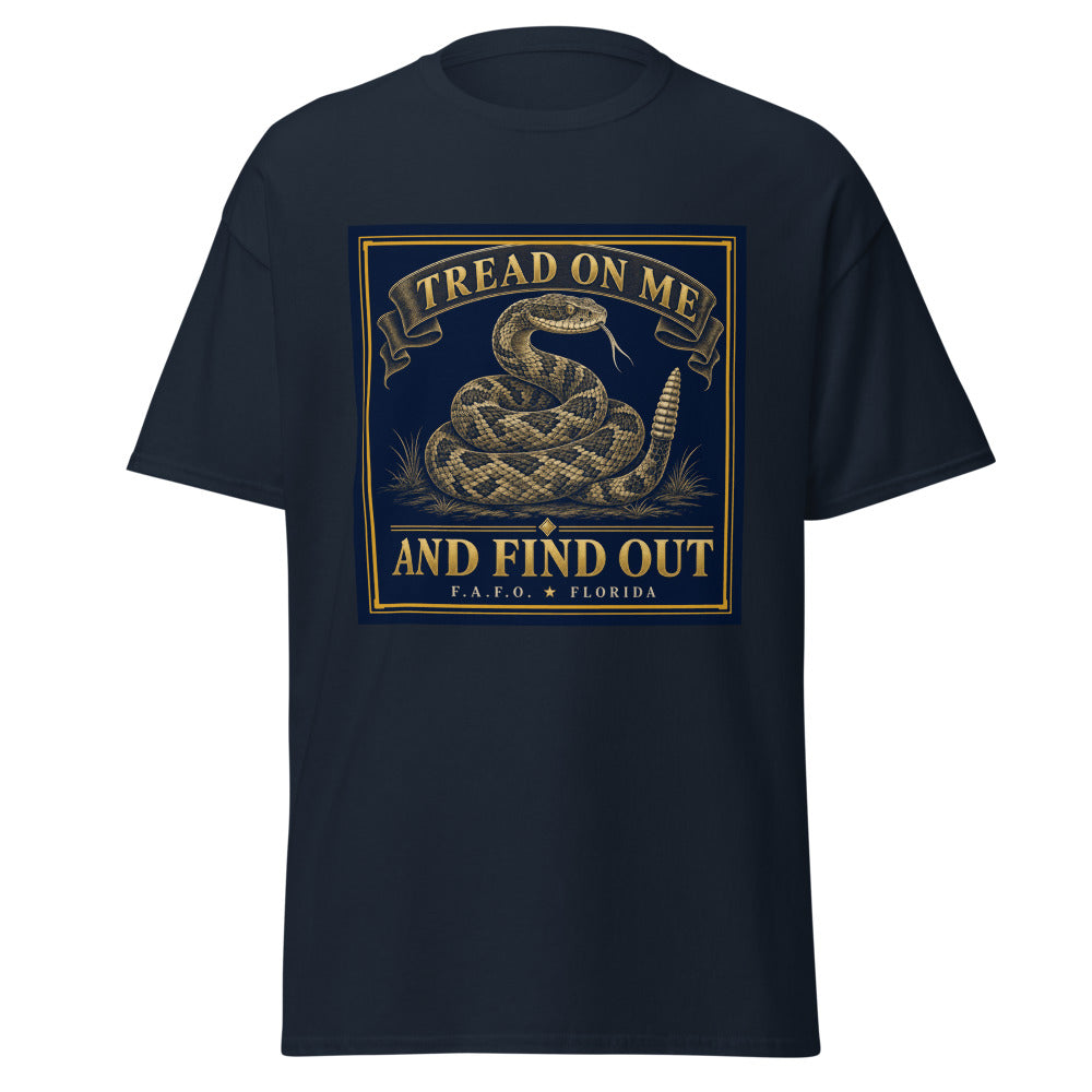 Tread On Me And Find Out printed on a Navy unisex classic tee - Freedom Advocates Florida Official, LLC