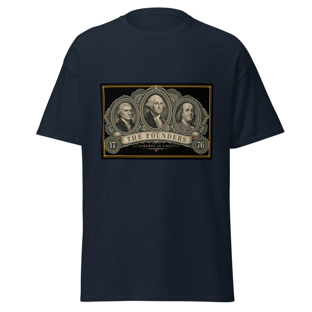 The Founders, Liberty Is A Duty printed on a Navy unisex classic tee - Freedom Advocates Florida Official, LLC