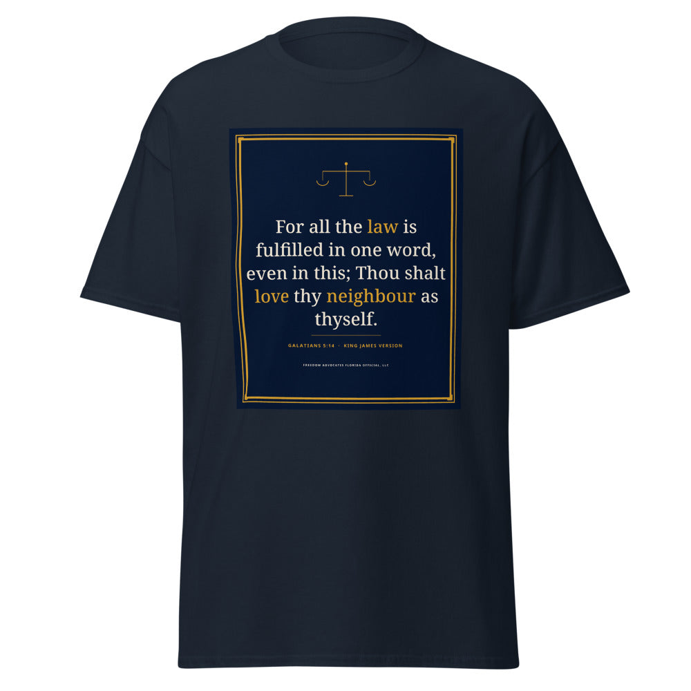Galatians 5:14 printed on a Navy unisex classic tee - Freedom Advocates Florida Official, LLC