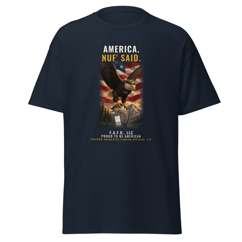 America, Nuf' Said printed on a Navy tee - Freedom Advocates Florida Official, LLC