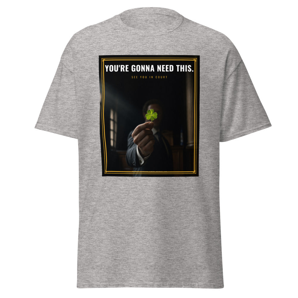 You're Gonna Need This, See You In Court printed on a Sport Grey unisex classic tee - Freedom Advocates Florida Official, LLC