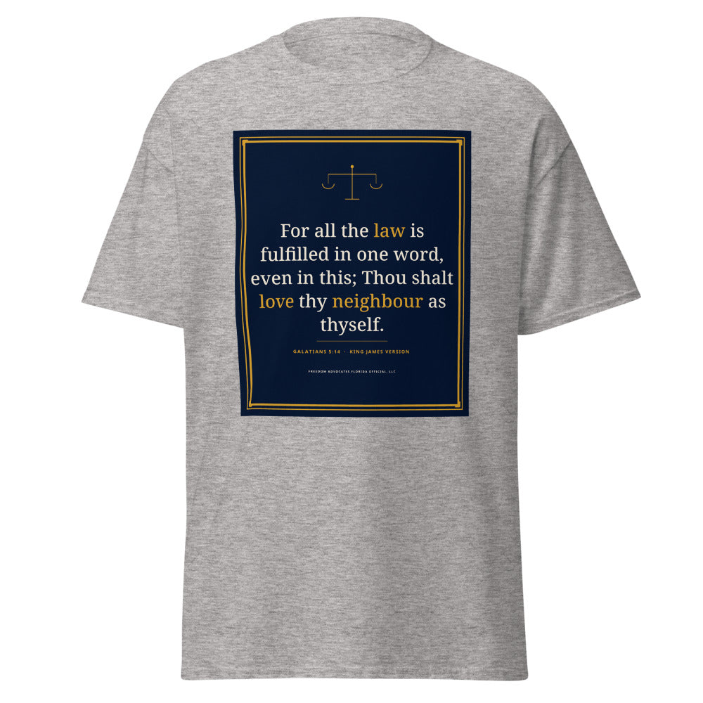Galatians 5:14 printed on a Sport Grey unisex classic tee - Freedom Advocates Florida Official, LLC