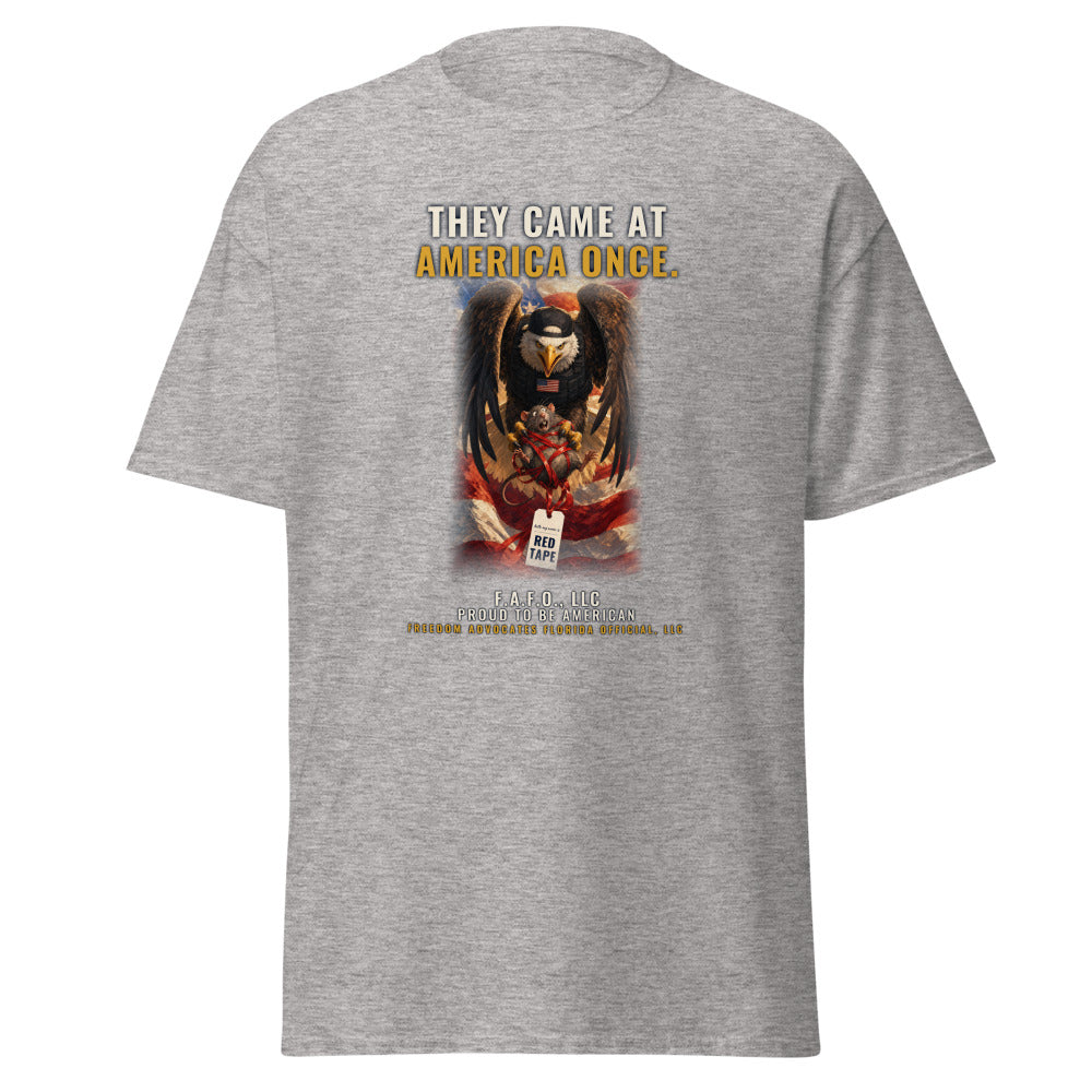 They Came At America Once printed on a Sport Grey tee - Freedom Advocates Florida Official, LLC