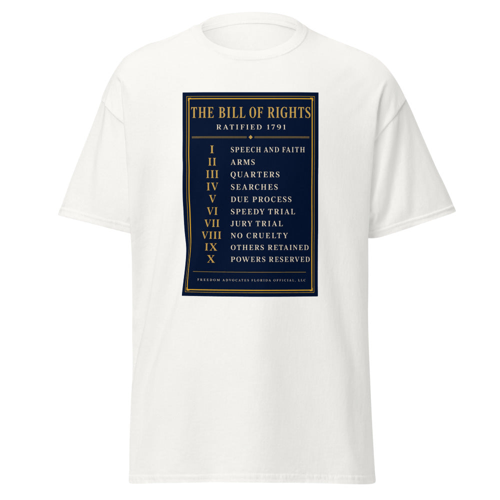 The Bill of Rights 1791 printed on a White unisex classic tee - Freedom Advocates Florida Official, LLC