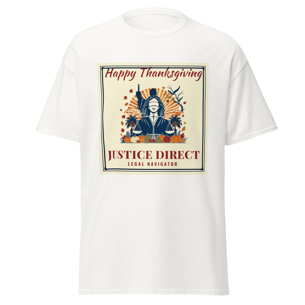 Happy Thanksgiving, Justice Direct printed on a White unisex classic tee - Freedom Advocates Florida Official, LLC