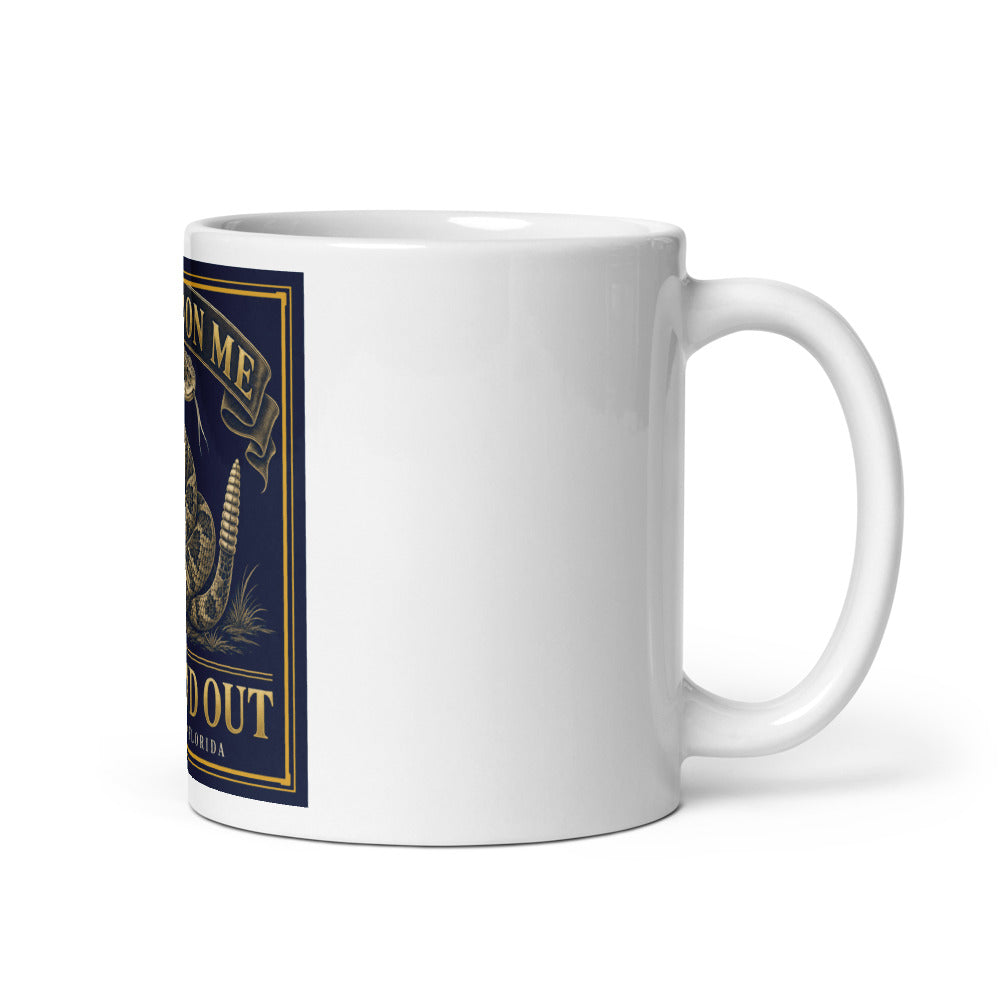 Tread On Me And Find Out printed on an 11 oz white glossy mug - Freedom Advocates Florida Official, LLC