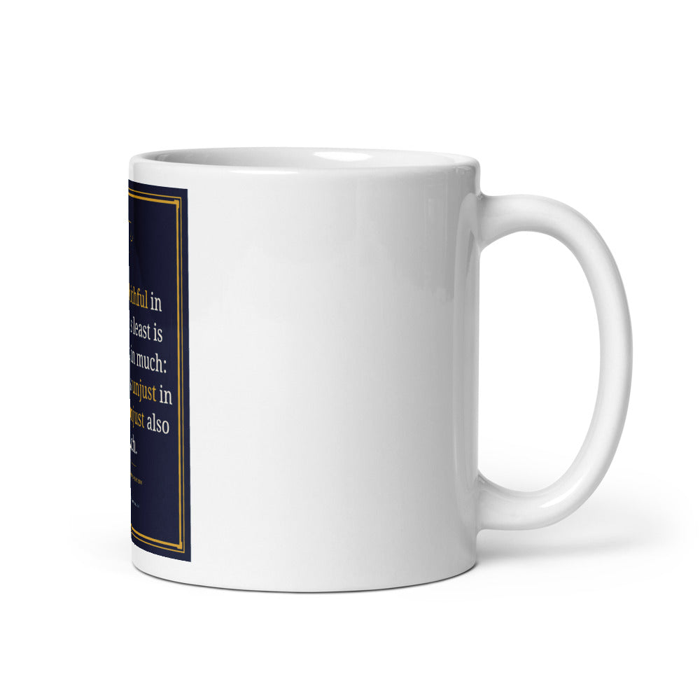 Luke 16:10 printed on an 11 oz white glossy mug - Freedom Advocates Florida Official, LLC