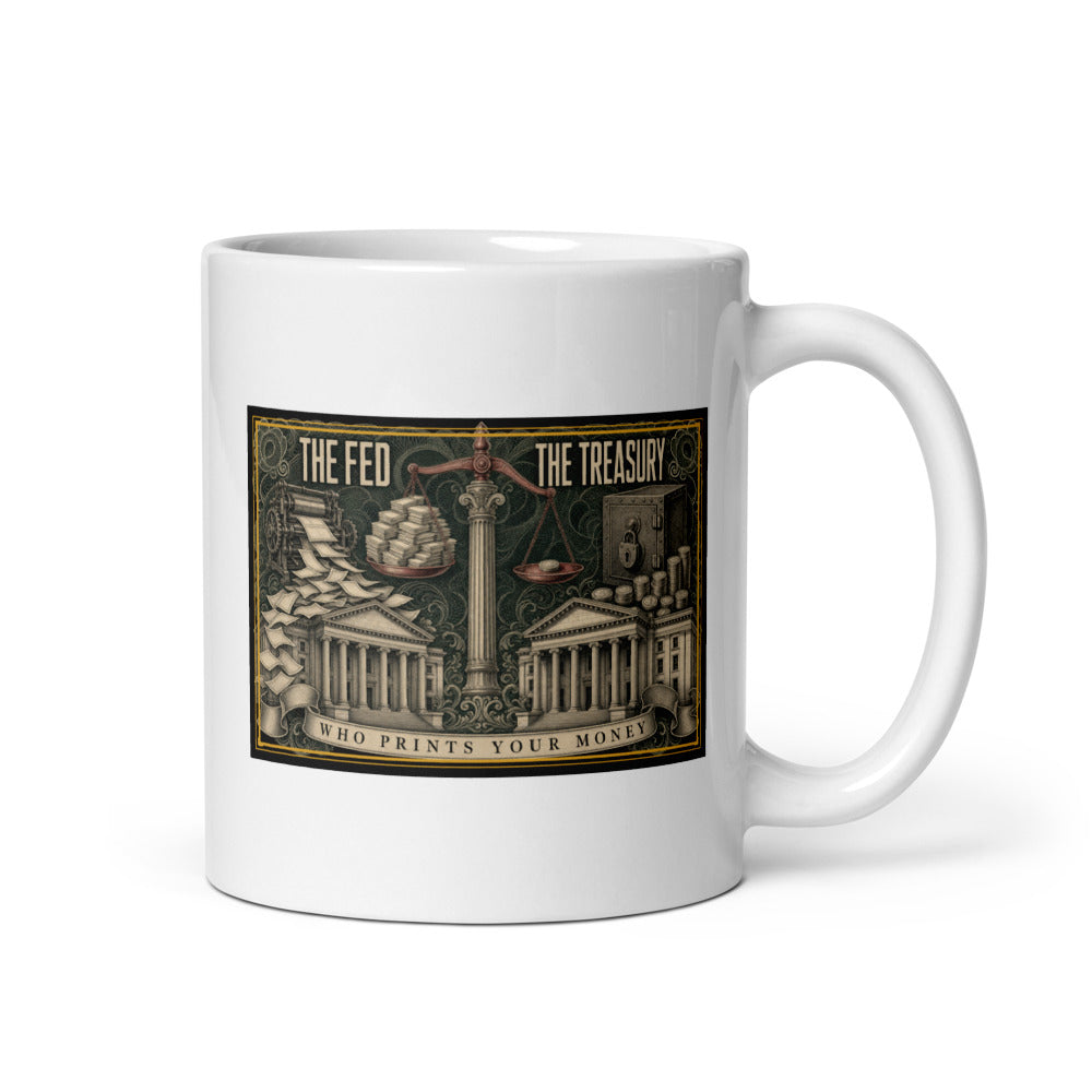 The Fed vs The Treasury centred on the front of a 11 oz white glossy mug - Freedom Advocates Florida Official, LLC