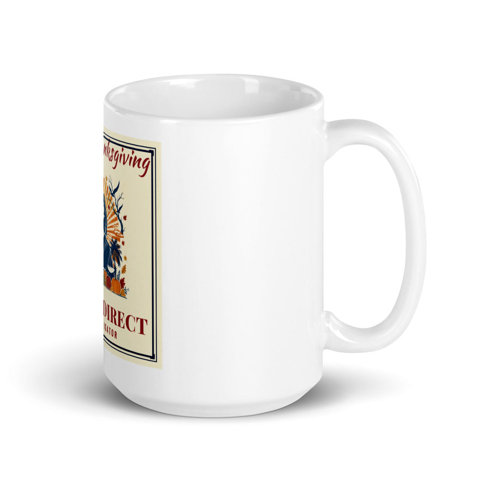 Happy Thanksgiving, Justice Direct printed on a 15 oz white glossy mug - Freedom Advocates Florida Official, LLC