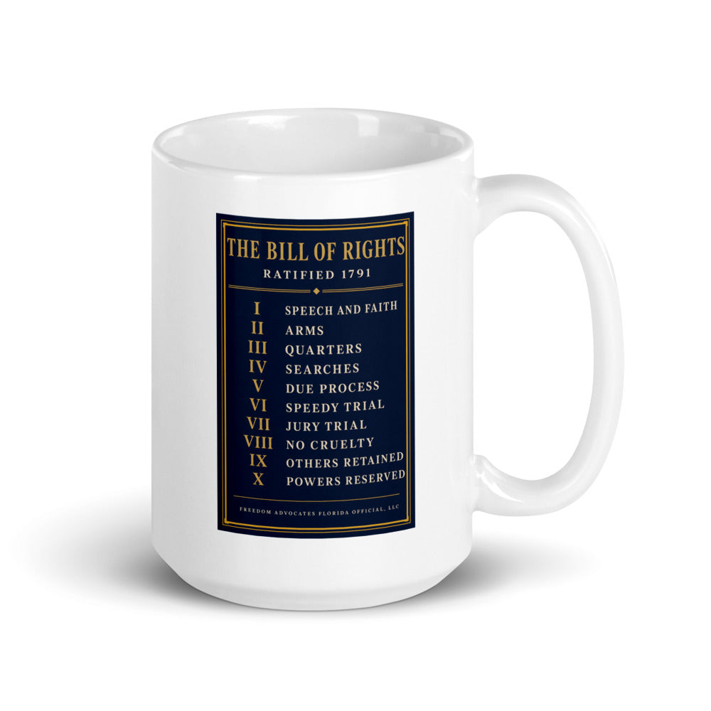The Bill of Rights 1791 centred on the front of a 15 oz white glossy mug - Freedom Advocates Florida Official, LLC